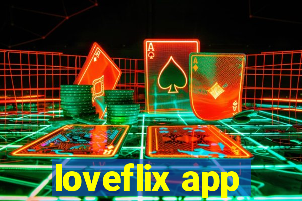 loveflix app